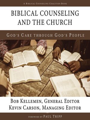 cover image of Biblical Counseling and The Church